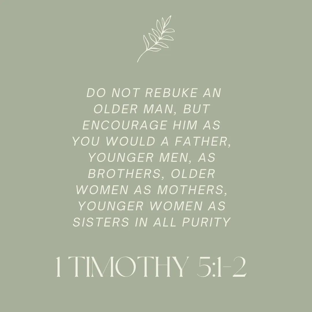1 Timothy 5:1–2 on encouraging older and younger believers as family, on sage green