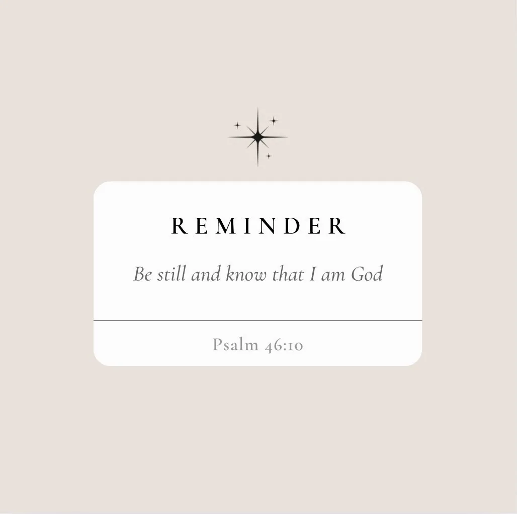 Psalm 46:10 reminder card: Be still and know that I am God