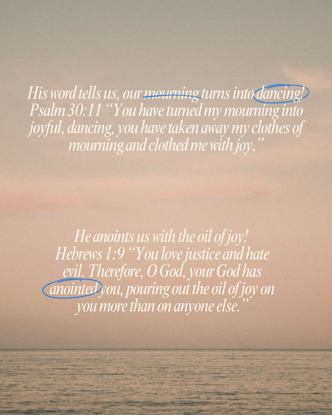 Psalm 30:11 and Hebrews 1:9 on joy, written over a calm sea at dawn