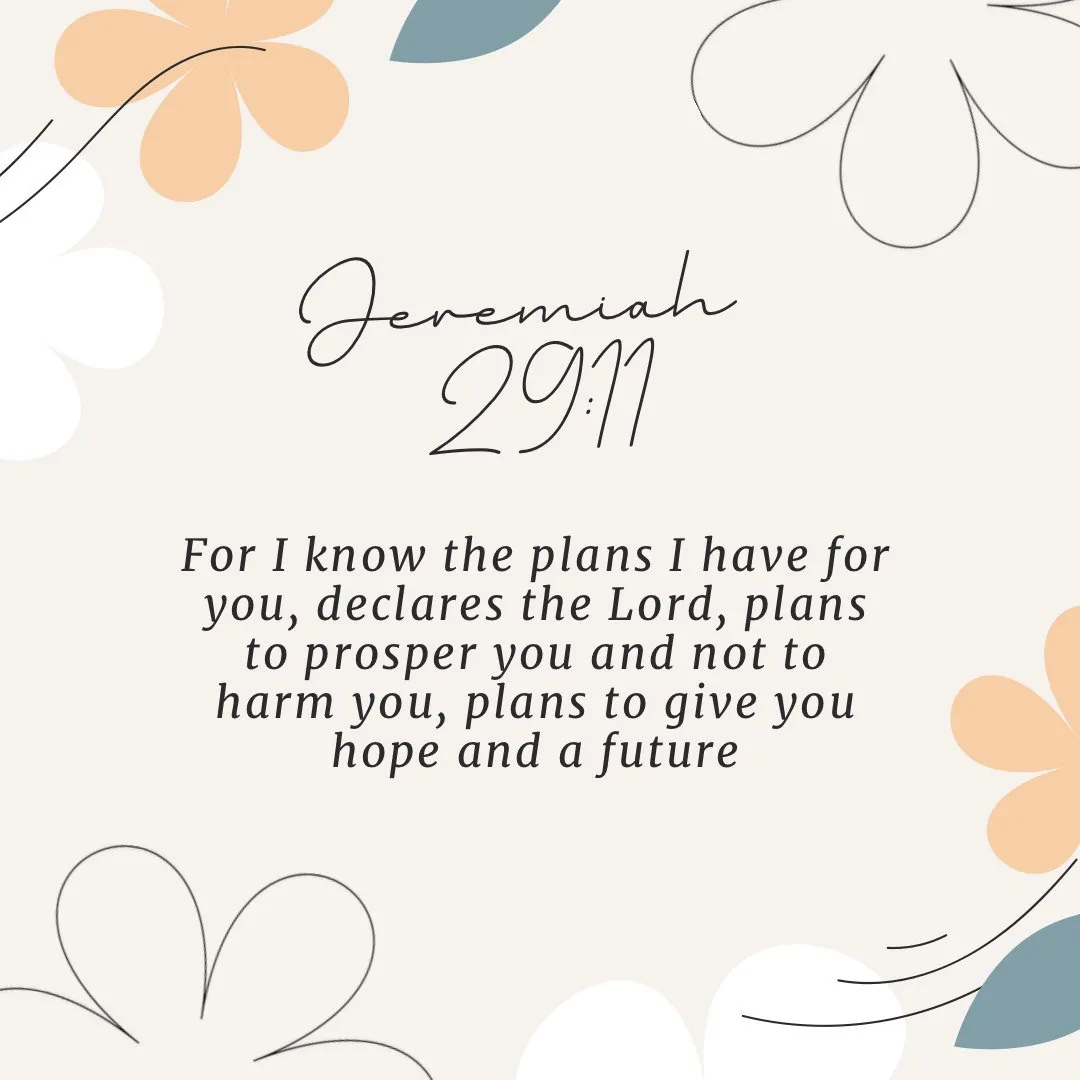 Jeremiah 29:11, plans to give you hope and a future, with line-drawn flowers